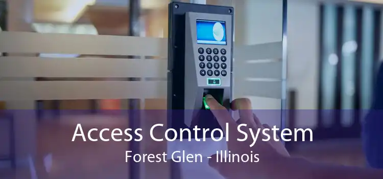 Access Control System Forest Glen - Illinois