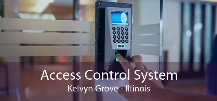 Access Control System Kelvyn Grove - Illinois