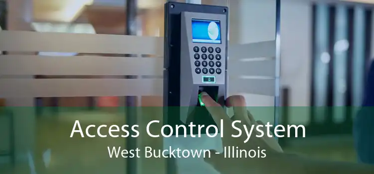 Access Control System West Bucktown - Illinois