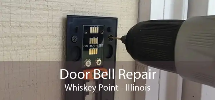 Door Bell Repair Whiskey Point - Illinois