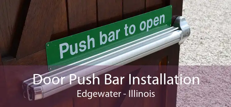 Door Push Bar Installation Edgewater - Illinois
