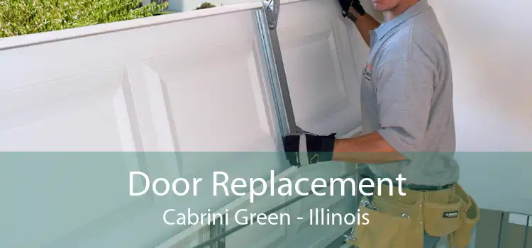 Door Replacement Cabrini Green - Illinois