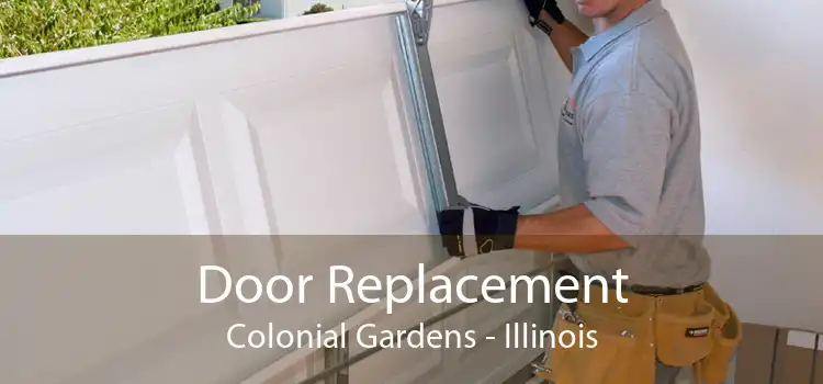 Door Replacement Colonial Gardens - Illinois