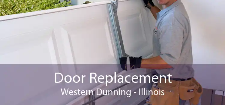 Door Replacement Western Dunning - Illinois