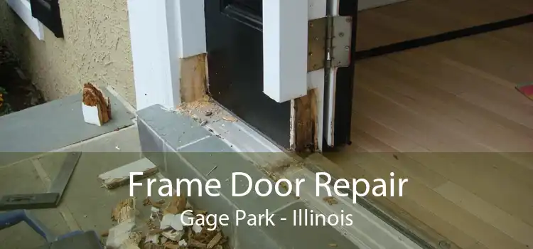 Frame Door Repair Gage Park - Illinois