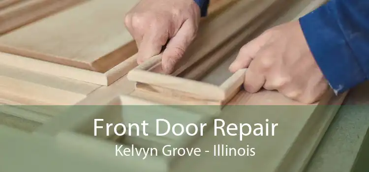 Front Door Repair Kelvyn Grove - Illinois