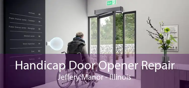 Handicap Door Opener Repair Jeffery Manor - Illinois