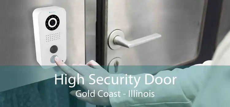 High Security Door Gold Coast - Illinois