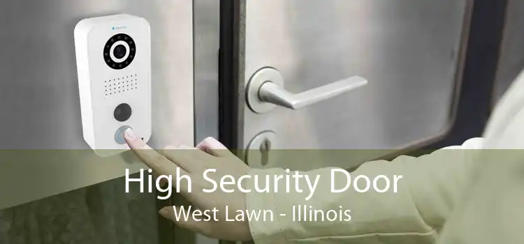 High Security Door West Lawn - Illinois