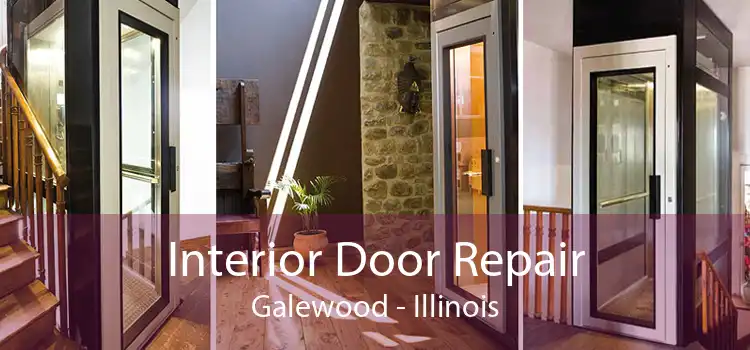 Interior Door Repair Galewood - Illinois