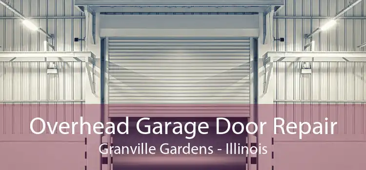 Overhead Garage Door Repair Granville Gardens - Illinois