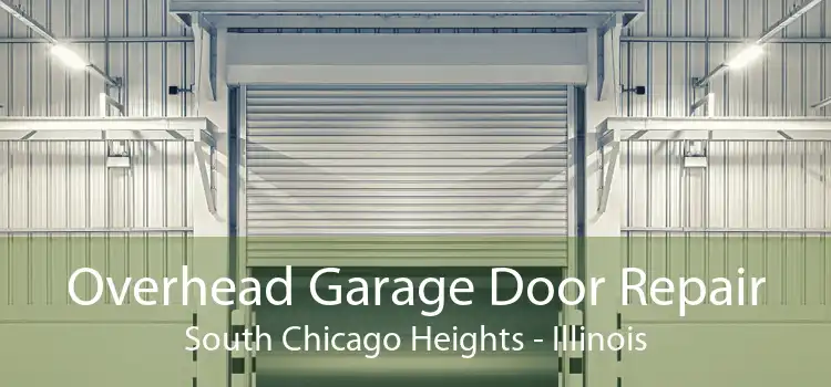 Overhead Garage Door Repair South Chicago Heights - Illinois