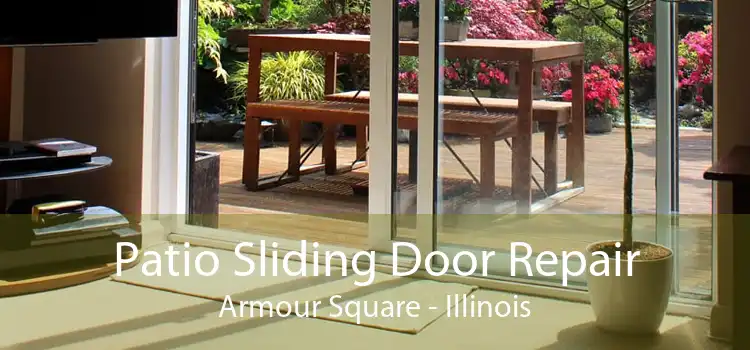 Patio Sliding Door Repair Armour Square - Illinois