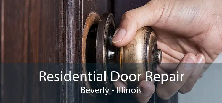 Residential Door Repair Beverly - Illinois