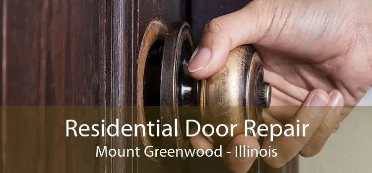 Residential Door Repair Mount Greenwood - Illinois