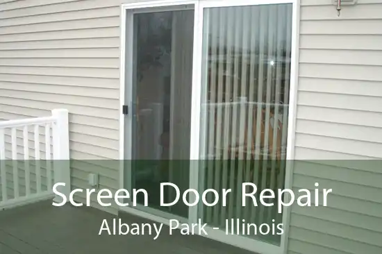 Screen Door Repair Albany Park - Illinois