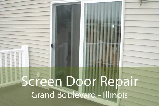 Screen Door Repair Grand Boulevard - Illinois
