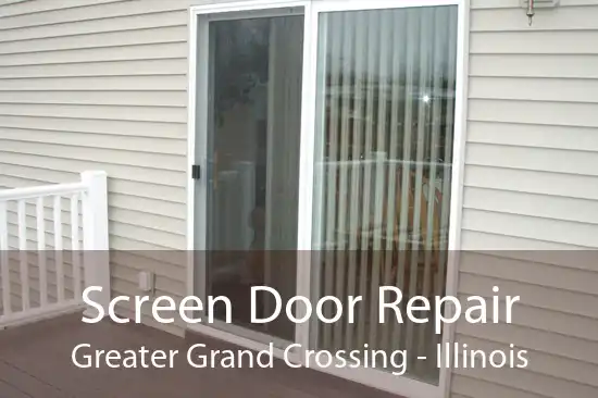 Screen Door Repair Greater Grand Crossing - Illinois