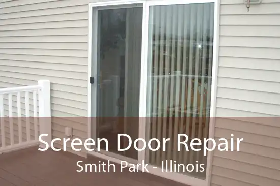 Screen Door Repair Smith Park - Illinois
