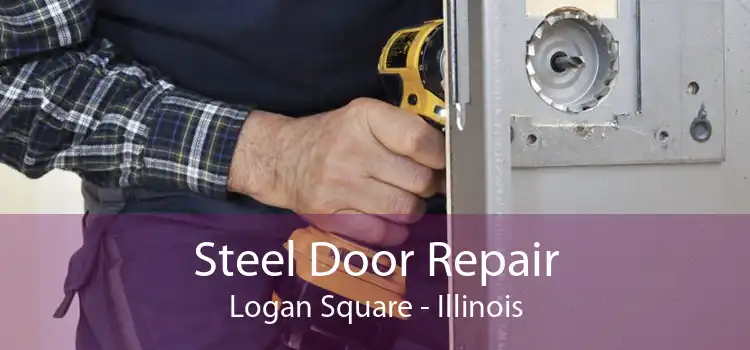 Steel Door Repair Logan Square - Illinois